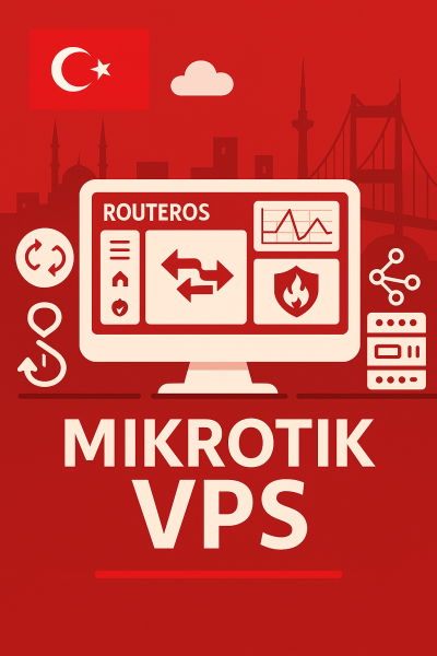 خرید سرور مجازی میکروتیک ترکیه با آی‌پی ثابت، پینگ پایین و RouterOS فعال